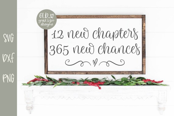 12 New Chapters 365 New Chances - New Years Cutting File - SVG, DXF & PNG