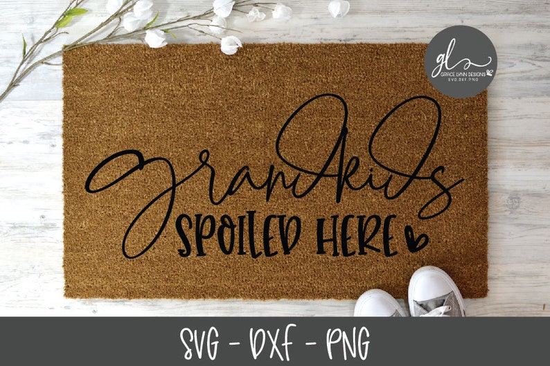 Free Free 217 Grandkids Spoiled Here Svg SVG PNG EPS DXF File