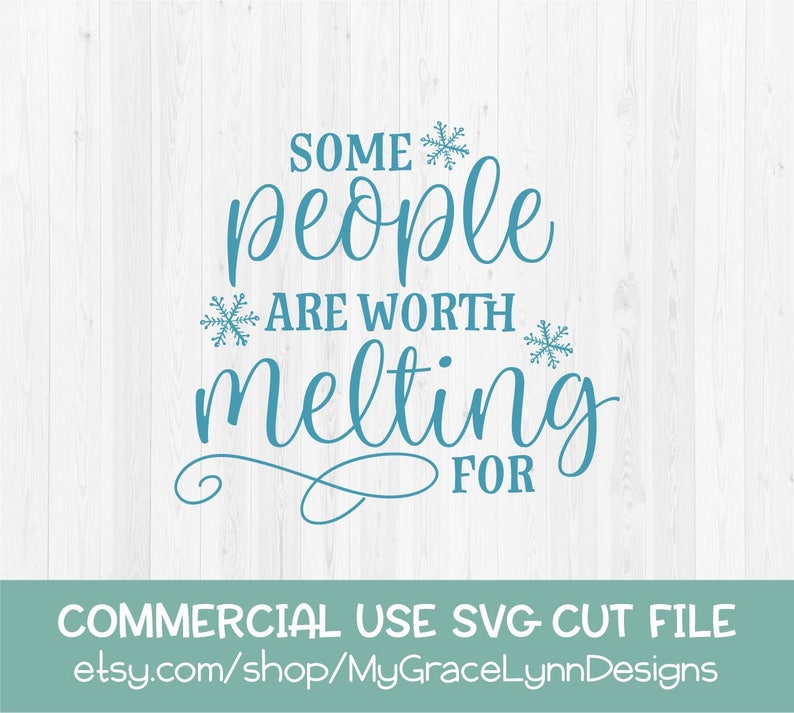 Download Some People Are Worth Melting For SVG Cut File Christmas ...