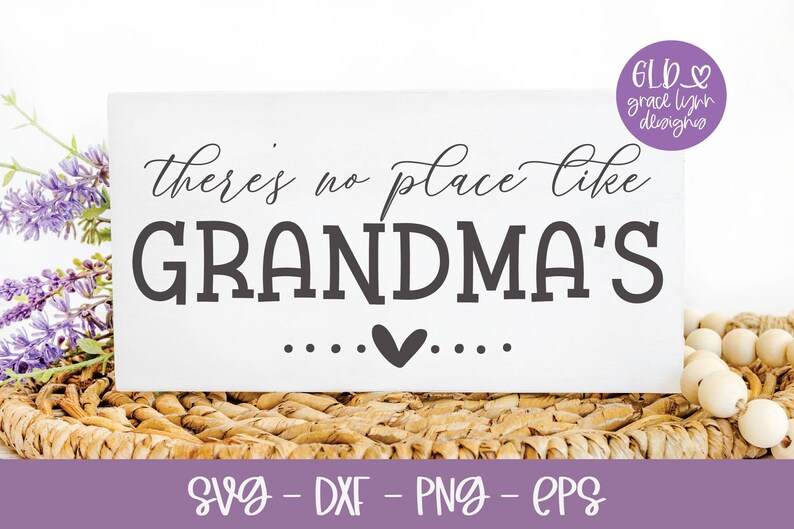 There's No Place Like Grandma's SVG | Grandma SVG | Grandmother Sign ...