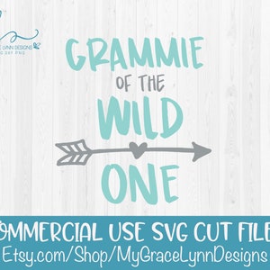 Grammie of the Wild One - eerste verjaardag digitaal snijbestand - SVG, DXF en png