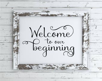 Welcome To Our Beginning - SVG Cut File - Wedding SVG