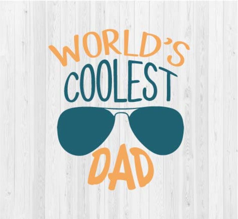 Download World's Coolest Dad SVG Cut File Father's Day SVG | Etsy