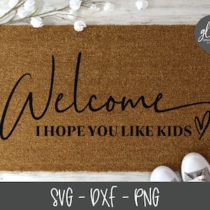 Benvenuti, spero che vi piacciano i bambini - File di taglio digitale - SVG, DXF e PNG