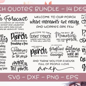 Porch Quotes Bundle - 14 Digital Cut Files - svg, dxf, png & eps