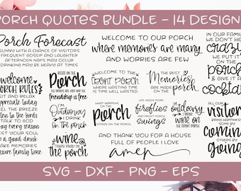 Porch Quotes Bundle - 14 Digital Cut Files - svg, dxf, png & eps
