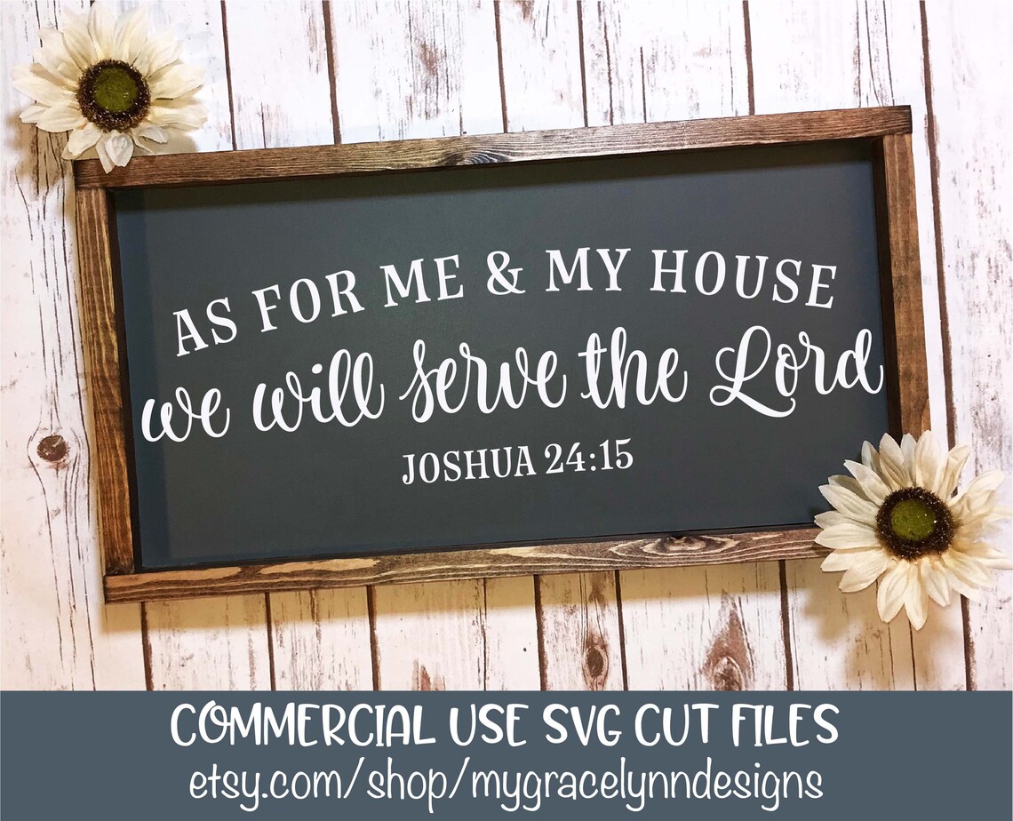 Joshua 24:15 SVG – as for Me and My House We Will Serve the Lord ...