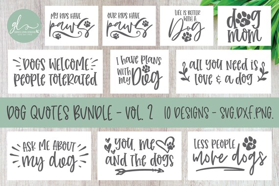 Download Dog Quotes Bundle Vol 2 10 Designs Digital Cut Files Etsy