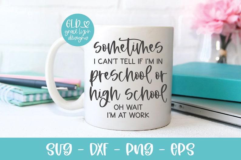 May include: White ceramic mug with a black design that reads "Sometimes I can't tell if I'm in preschool or high school. Oh wait, I'm at work."