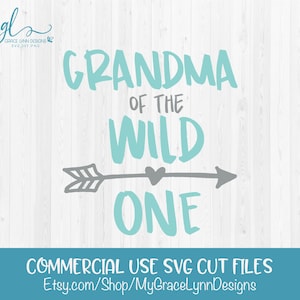 Grandma of the Wild One - snijbestand eerste verjaardag - SVG, DXF en png