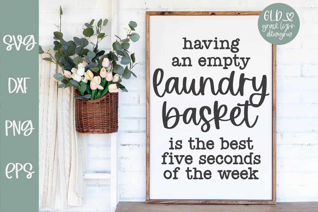 Having an Empty Laundry Basket Funny Laundry SVG Laundry Room SVG