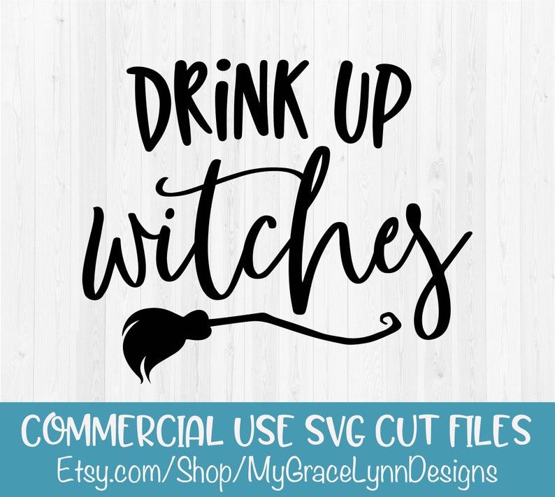 Download Drink Up Witches DIGITAL SVG Cut File Halloween SVG Cut | Etsy
