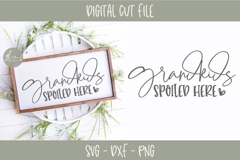 Free Free 92 Grandkids Spoiled Here Svg SVG PNG EPS DXF File