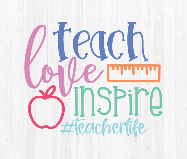 Free Free 322 Teach Love Inspire Svg Etsy SVG PNG EPS DXF File