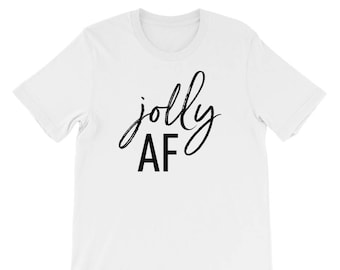 Jolly AF, Short-Sleeve Unisex T-Shirt