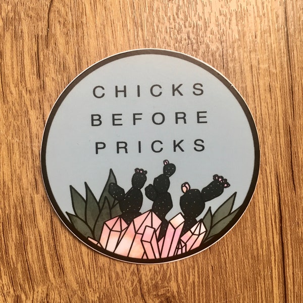 Chicks Before Pricks Sticker | Cactus Sticker | Babes Sticker | Girlfriend Sticker | Best Friend Sticker | Bestie Sticker