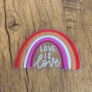 Love is Love Sticker | lgbtqia sticker | Lesbian Pride Rainbow Sticker
