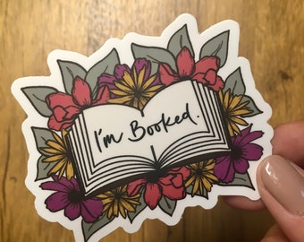 Sorry I'm Booked | Weekend is Booked | Bookish Sticker | Bibliophile Sticker | Book Lover Sticker | Reader Sticker