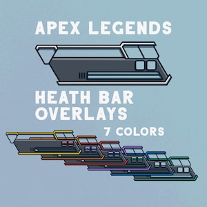 May include: Apex Legends Heath Bar Overlays in 7 colors: yellow, orange, red, purple, blue, teal, and green. The overlays are designed to look like the Heath Bar from the game.