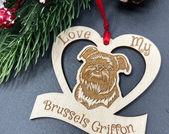 Brussels Griffon Dog, Brussels Griffon Dog Ornament, Brussels Griffon Dog Breed, Brussels Griffon Dog Gifts, I Love My Brussels Griffon