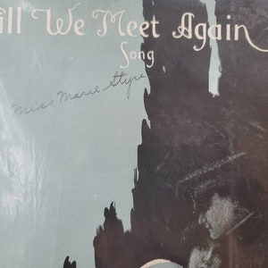 Vintage Sheet Music Till We Meet Again 1918 Rare Beautiful Cover Art image 6