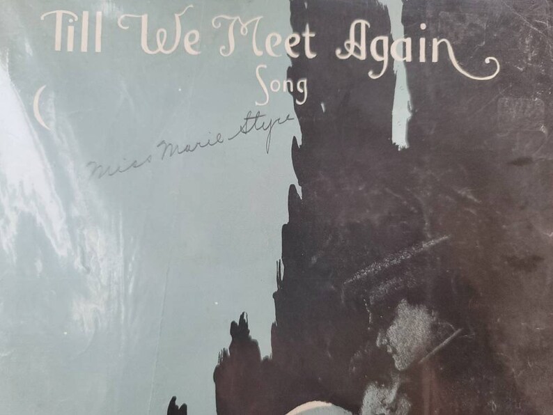 Vintage Sheet Music Till We Meet Again 1918 Rare Beautiful Cover Art image 6