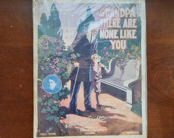 Vintage Sheet Music  - Grandpa There are None Like You - 1910s