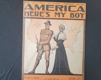 Rare Vintage Sheet Music- America Here's My Boy- WWI Patriotic War Music- 1917 - United States Map- Soldier in Uniform Cover Art