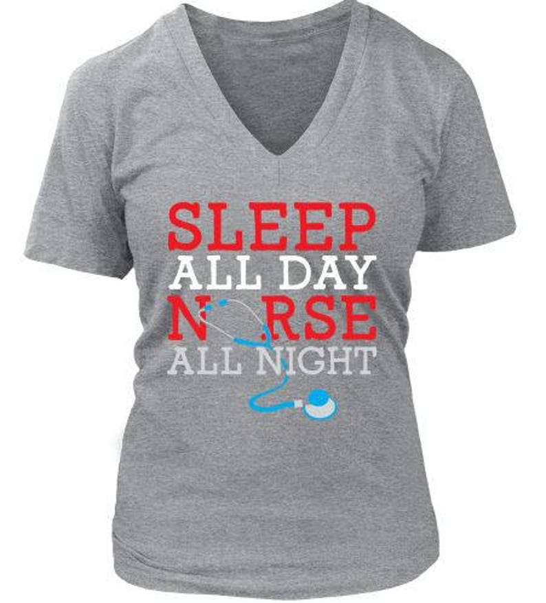 Sleep All Day Nurse All Night Neck Regular and Plus Sizes Soft Cotton V
