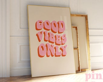 print alleen good vibes, kleurrijke jaren 70 80 positieve afdrukbare muurkunst, kunst aan de muur slaapzaal, preppy, tienermeisjeskamerinrichting, motiverend, trendy