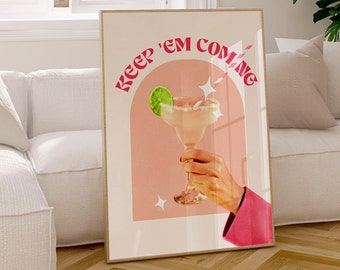 keep em coming, bar cart art print, retro cocktail wall art printable wall art for dorm room, vintage style poster digital print