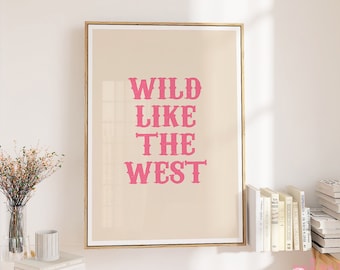 wild like the west pink cowgirls print, printable wall art, preppy dorm room, western print, pink preppy wall art, room decor for teens