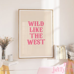 wild like the west pink cowgirls print, printable wall art, preppy dorm room, western print, pink preppy wall art, room decor for teens