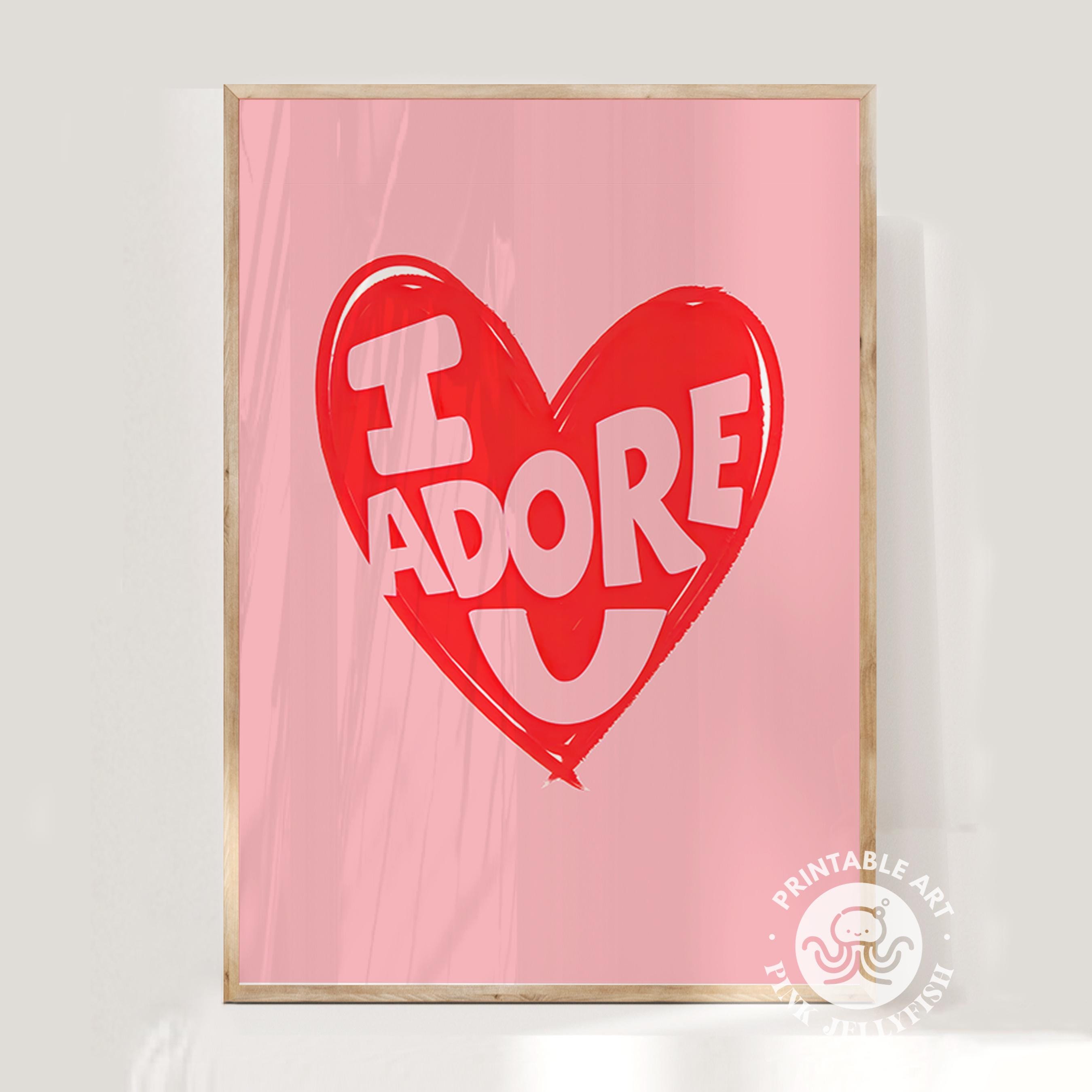I Adore You Print - Etsy