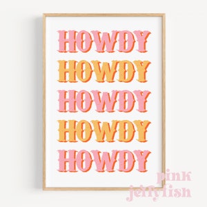 May include: A white background with the word "HOWDY" repeated five times in a vintage style font. The word "HOWDY" alternates between pink and orange.