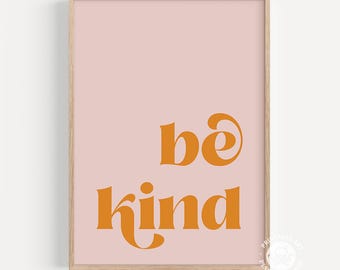be kind print, boho wanddecoratie, afdrukbare muurkunst, tienermeisjeskamerinrichting, roze en oranje typografie,
