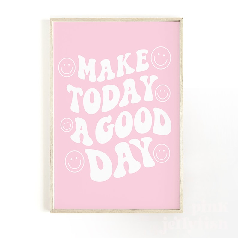 Make Today a Good Day Happy Face Print, Printable Wall Art, Cute Pink ...