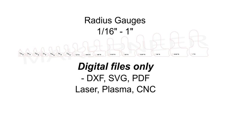 May include: A set of 16 radius gauges, ranging in size from 1/16 inch to 1 inch. The gauges are made of white plastic and are labeled with their size in inches. The text "Radius Gauges 1/16" - 1" Digital files only - DXF, SVG, PDF Laser, Plasma, CNC" is printed below the gauges.