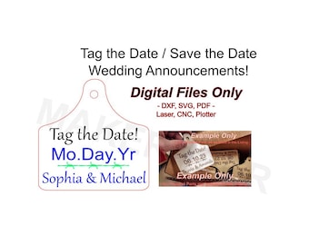 Digital Download: Tag The Date / Save The Date - Wedding Invitation - Farmhouse Wedding - Rustic Wedding - Cow Ear Tag | No Physical Items |