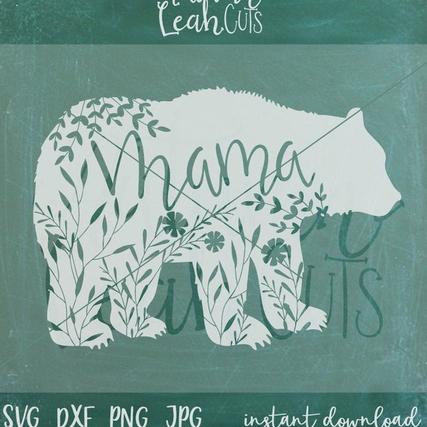 The Original Floral Mama Bear Cut File - SVG, PNG, Jpeg, DXF Schnittdatei für Silhouette, Cricut -- Sofort Download - Handbeschriftet - Druckbar