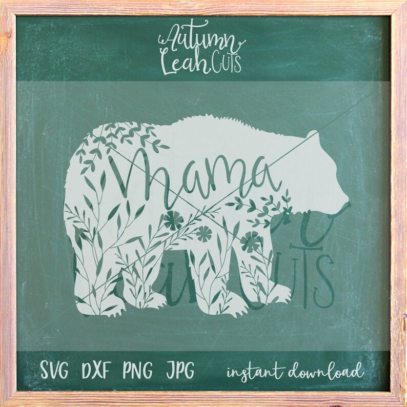 Download The Original Floral Mama Bear Cut File SVG PNG Jpeg DXF | Etsy