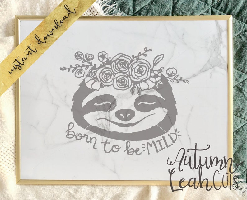 Download Born to be Mild Hand Drawn Sloth with Flower Crown SVG | Etsy