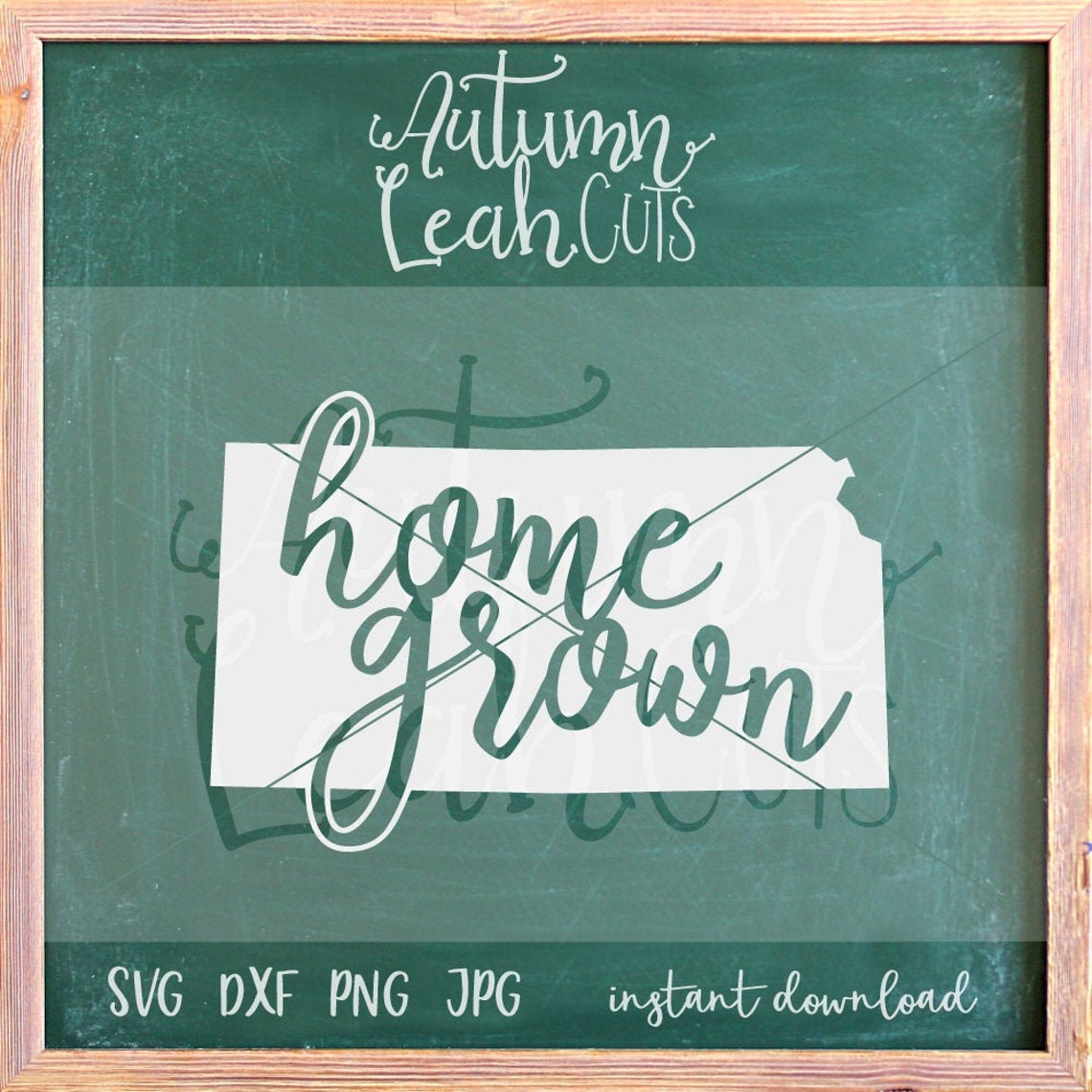 Kansas Home Grown Svg SVG PNG Jpeg DXF Cut File for Etsy