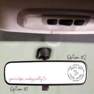 You’re like really pretty decal, car decal, positive affirmation, motivational gift for her, rear view mirror sticker, mirror sticker, decal