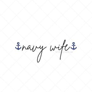 Navy wife gifts, navy wife svg, navy wife car decal, navy wife sweatshirt, navy wife sweat shirts, navy wife shirt, navy wife sticker
