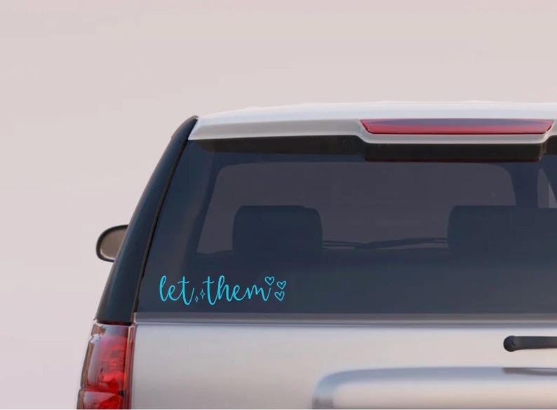 Let Them Car Decal, Let Them Sticker, Let Them Car Sticker, Let Them ...