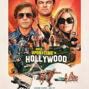 May include: Movie poster for the film "Once Upon a Time in Hollywood" directed by Quentin Tarantino. The poster features Leonardo DiCaprio, Brad Pitt, and Margot Robbie. The poster is set against a bright orange and red background with a retro 1960s aesthetic.