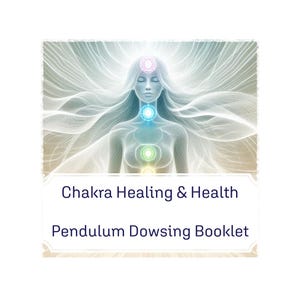 Chakra Health - Pendulum Dowsing