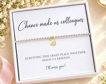 Chance Made Us Colleagues, Surviving this crazy place made us Friends - Silver Bracelet Leaving Gift New Job Gift Work colleague Gift