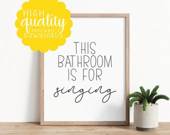 This Bathroom is for Singing, Musical Bathroom Decor, Fun Wall Print, Humorous Wall Decor, Restroom Wall Print, Singing in the Bathroom